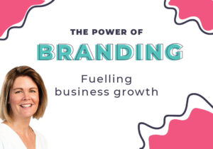 The power of branding: Fuelling business growth